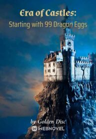 Era of Castles Starting with 99 Dragon Eggs
